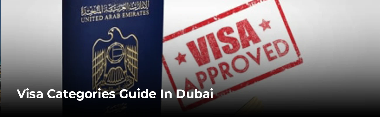 Visa Categories guide in Dubai