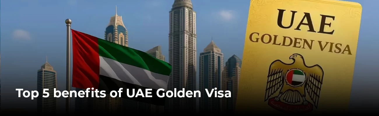Top 5 Benefits of a Dubai Residence Visa for UAE Blog Banner