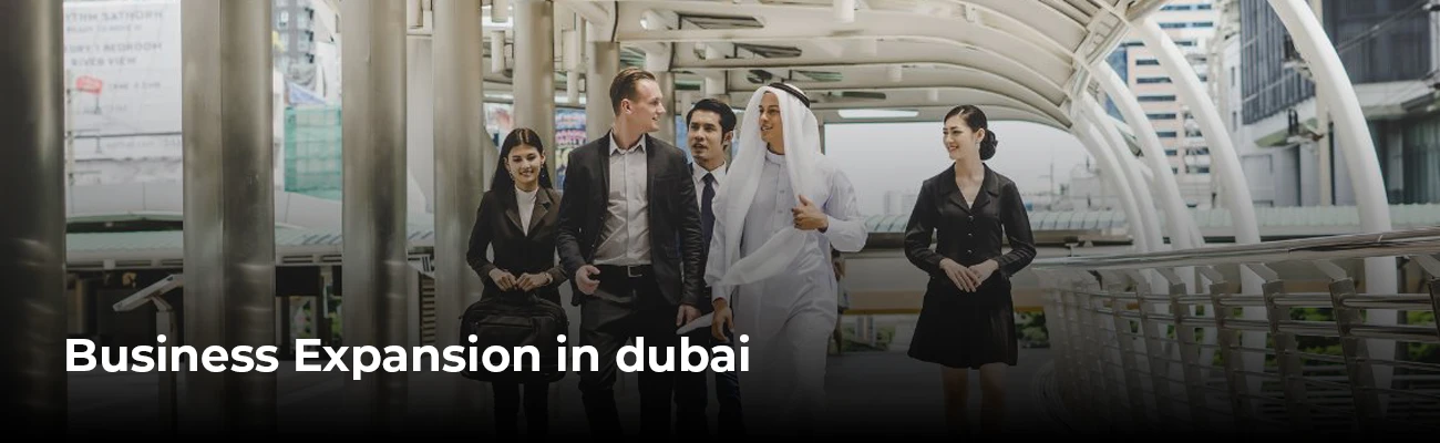 Business Expansion in dubai