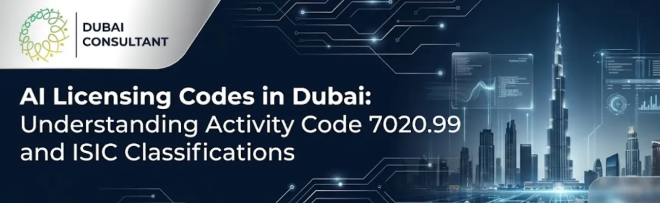 AI Licensing Codes in Dubai Understanding Activity Code 7020.99 and ISIC Classifications
