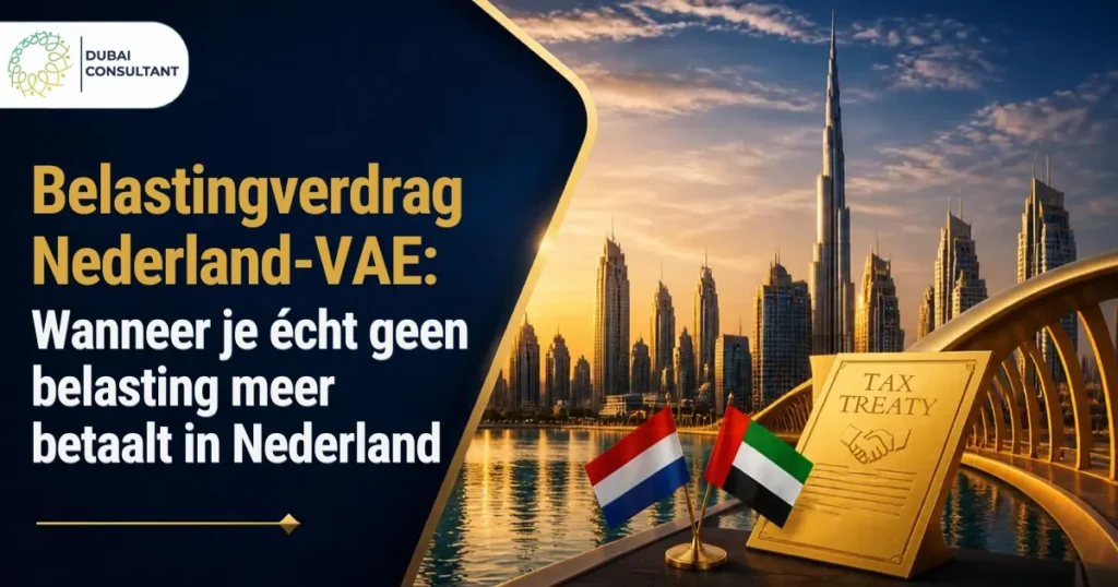 Belastingverdrag Nederland VAE: Geen belasting meer in NL?