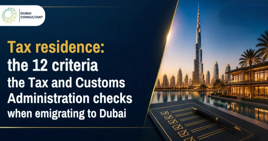 Tax Residence Dubai: 12 Factors the Dutch Tax Office Checks